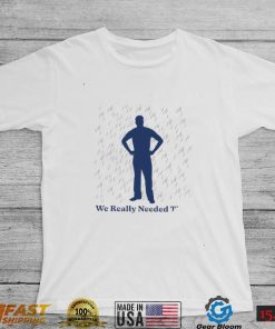 We really needed this rain art shirt