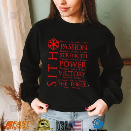 Sith peace is a lie there is only passion nice shirt