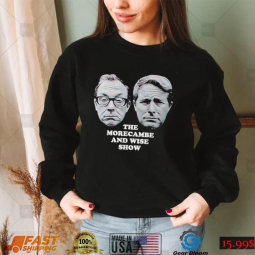 The Morecambe and Wise Show face shirt