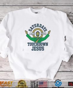 Notre Dame Fighting Irish Saturdays Are For Touchdown Jesus Shirt