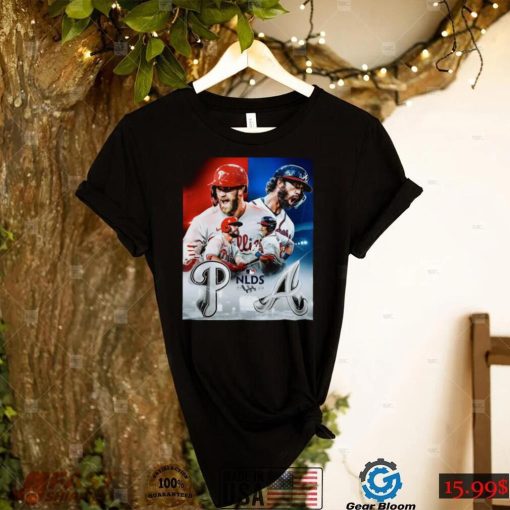 Philadelphia Phillies Vs Atlanta Braves NLDS 2022 Shirt