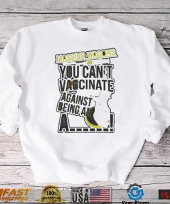 You can’t vaccinate british rock band massive wagons shirt