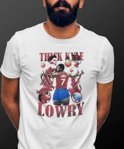 Official Thick Kyle Lowry shirt