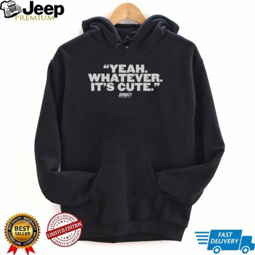 YANKEES YEAH, WHATEVER IT’S CUTE JOMBOY SHIRT