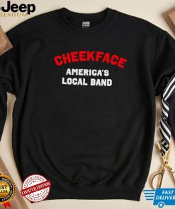 Cheekface America’s local band logo shirt