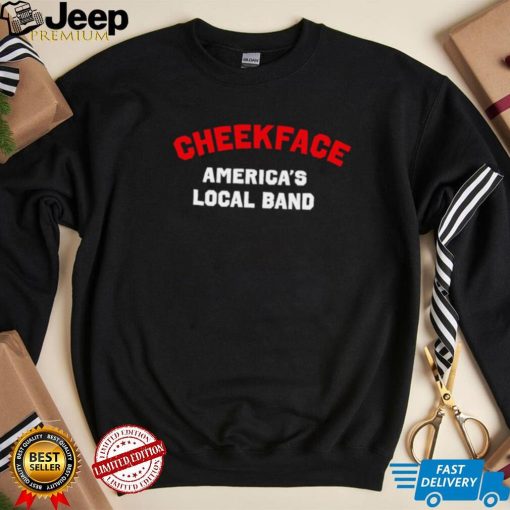 Cheekface America’s local band logo shirt