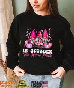 In October We Wear Pink Gnome Breast Cancer Awareness T Shirt