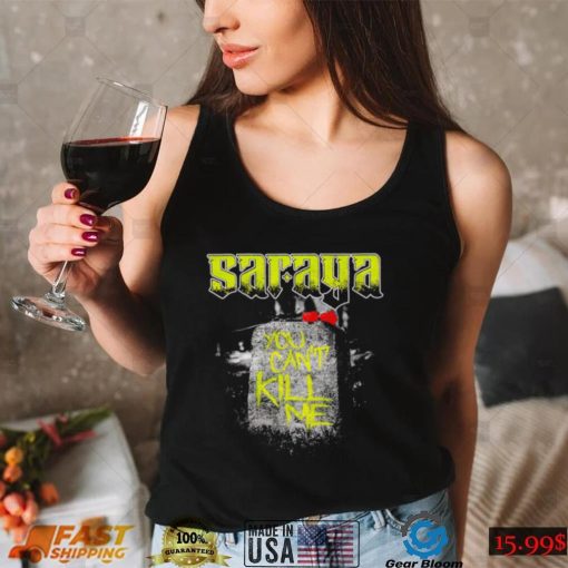 Saraya you can’t kill me Rip and rose shirt