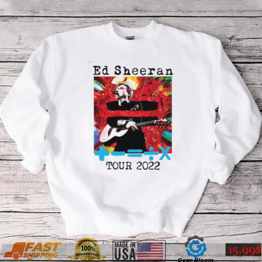 Ed Sheeran T Shirt Tour 2022, Merch Ed Sheeran 2022 Sweatshirt For Fans