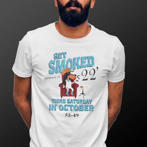 Official Get Smoked ’22 Third Saturday in October 52 49 shirt