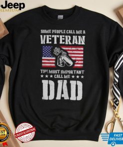 Call Me A Veteran Dad My Dad Is A Veteran shirt