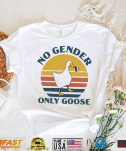 No Gender Only Goose Funny Nonbinary Gift T Shirt