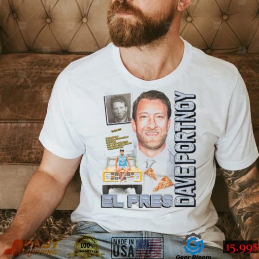 Dave Portnoy El Pres Pics T Shirt