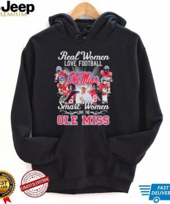 Official Real Women love football smart Women love the Ole Miss Rebels shirt