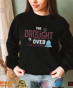 Philadelphia Phillies The Drought Is Over Shirt