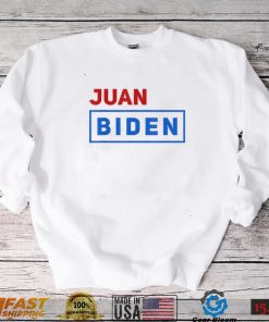 Juan Biden T Shirt