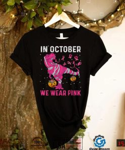 In October We Wear Pink Breast Cancer Dino Pumpkin Halloween T Shirt