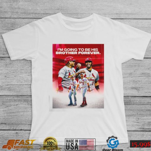 Yadier Molina On Albert Pujols Going To Be His Brother Forever Shirt