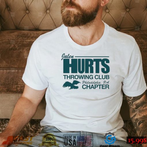 Jalen Hurts Throwing Club Philadelphia Chapter Shirt