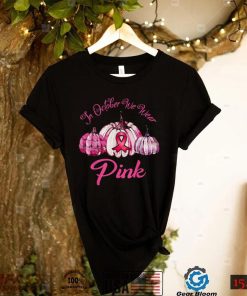 In October We Wear Pink Pumpkin Halloween Breast Cancer Awareness T Shirt