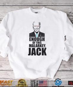 Joe Biden – Enough Of This Malarkey, Jack T shirt