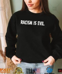 Justin Bieber racism is evil 2022 shirt