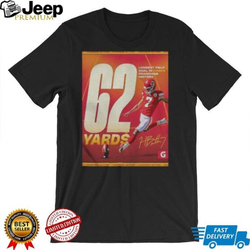 Kansas city Chiefs harrison butker 62 yards longest field goal in Chiefs franchise history shirt