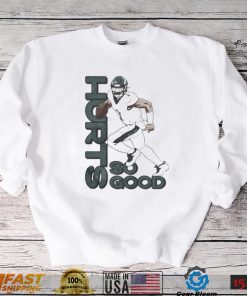 Philadelphia Eagles Jalen Hurts So Good Tee shirt