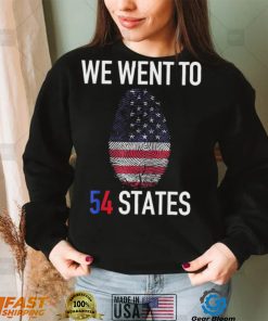 We Went To 54 States, Fingerprint President Biden T Shirt