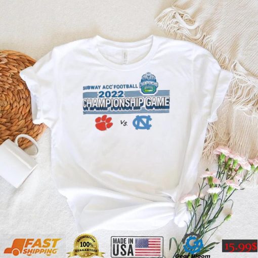 2022 Subway ACC Football Championship Game Clemson Vs North Carolina Shirt