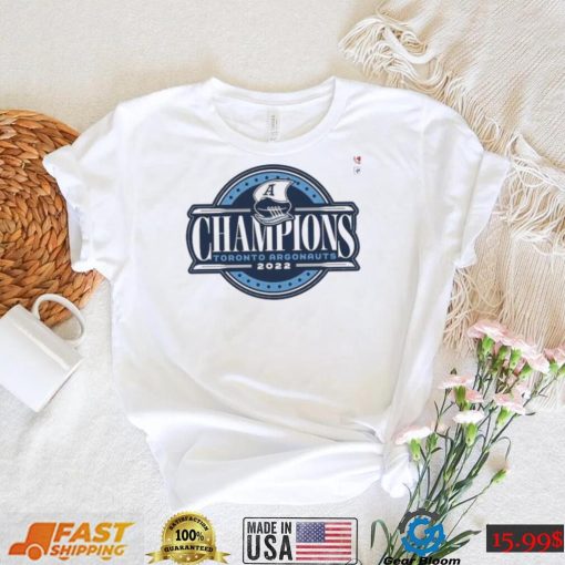 2022 Toronto Argonauts Argos Grey Cup Champions Shirt