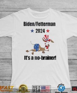 2024 Biden Fetterman It’s A No Brainer Shirt