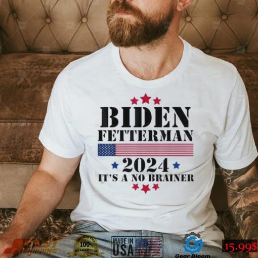 2024 Biden Fetterman Shirt