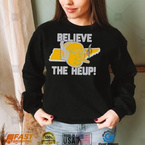 Josh Heupel Believe The Heup Tennessee Volunteers T Shirt