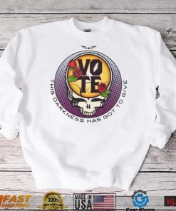 Grateful Dead Vote Darkness Got Give Shirt