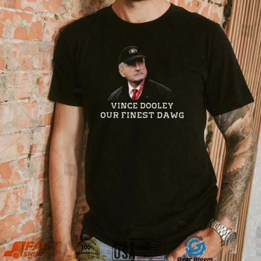 Vince Dooley our finest dawg Georgia Football coach t shirt