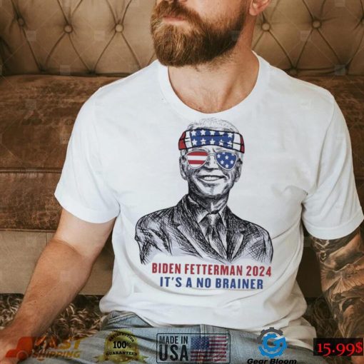 Abraham Lincoln Biden Fetterman 2024 It’s A No Brainer Shirt