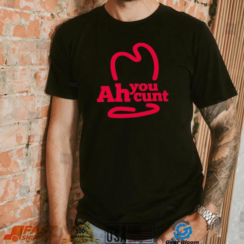 Ah you cunt logo shirt Ah you cunt logo shirt