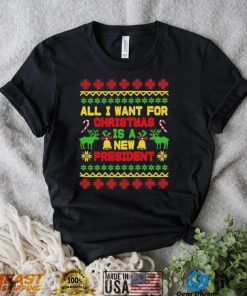 All I Want For Christmas Is A New President 2022 Christmas Ugly Sweatshirt