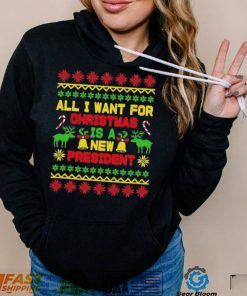 All I Want For Christmas Is A New President 2022 Christmas Ugly Sweatshirt