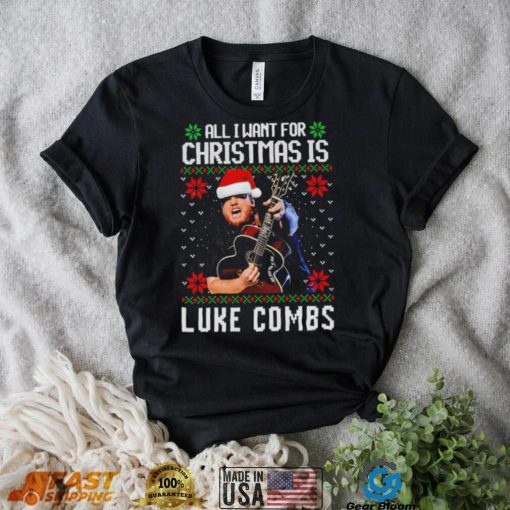 All I want for Christmas is Luke Combs ugly shirt