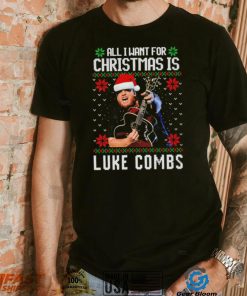 All I want for Christmas is Luke Combs ugly shirt