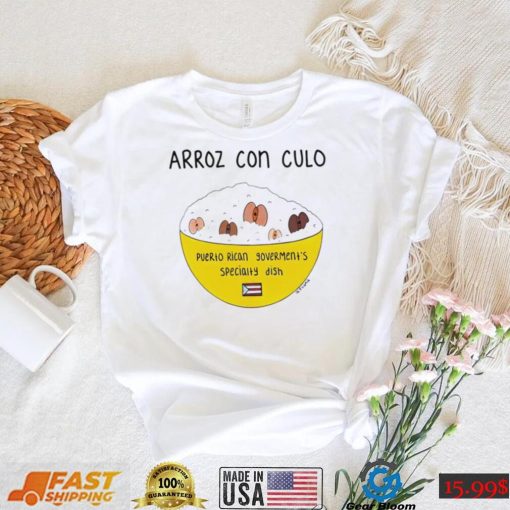 Arroz Con Culo Puerto Rican art shirt