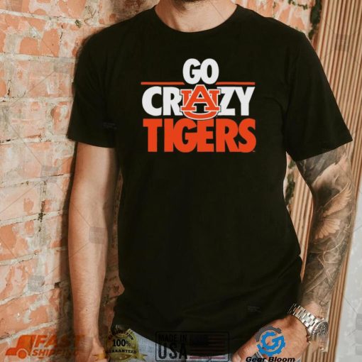 Auburn Tigers Go Crazy Tigers Shirt