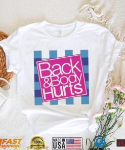 Back & Body Hurts Bath & Body Works Parody Shirt