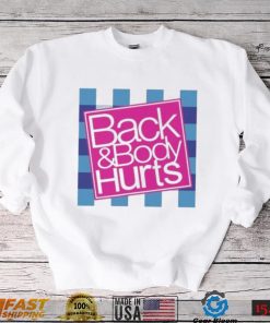 Back & Body Hurts Bath & Body Works Parody Shirt