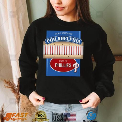 Baked Pie Phillies World Series T Shirt