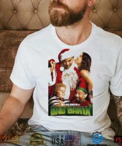 Best Christmas Movies Of All Time Bad Santa shirt