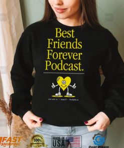 Best Friends Forever Podcast heart shirt