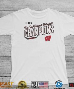 Big 10 Women’s Volleyball Champions 2022 Wisconsin Badgers Shirt